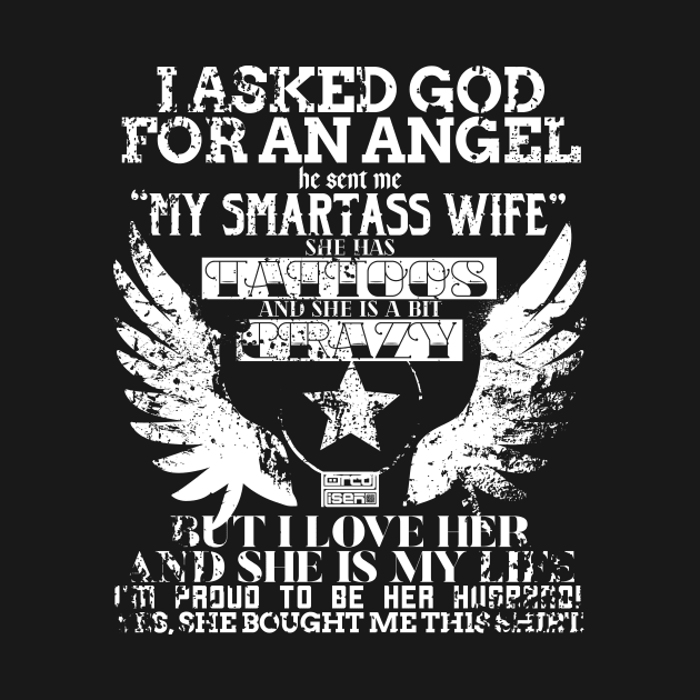 White Vintage God Angel Smartass Wife Proud Husband by porcodiseno