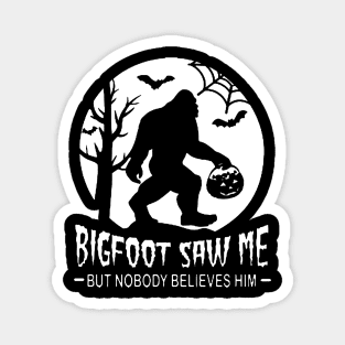 Bigfoot Saw Me - Black Magnet