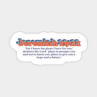 Jeremiah 29:11 Bible Verse - For I know the plans I have for you | Blue/Orange Magnet