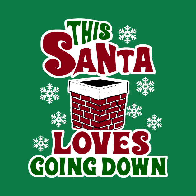 This Santa Loves Going Down by BlueTshirtCo