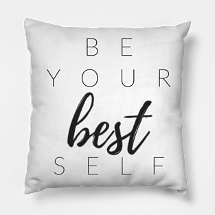 BE YOUR BEST SELF Pillow