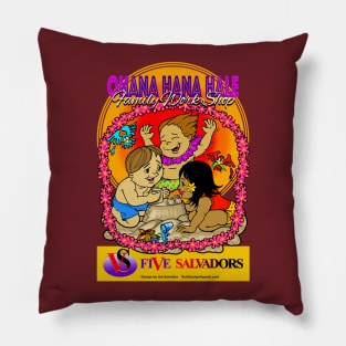 Ohana Hana Hale - Family Work Shop Pillow