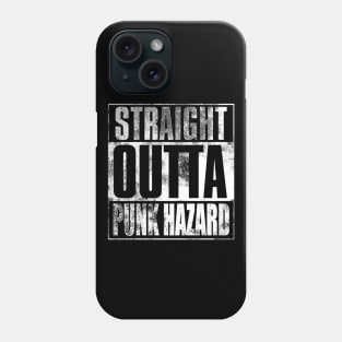 Straight Outta Punk Hazard Phone Case