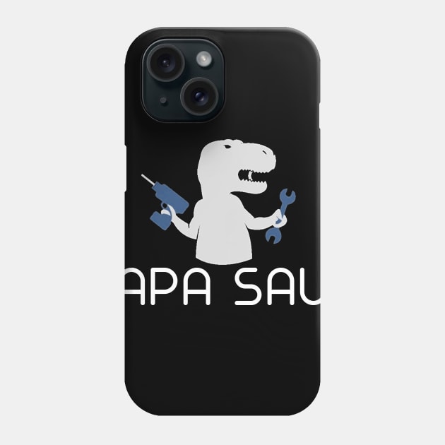 Fathers Day 2018 Papa Saurus T Shirt Papa Saurus Rex Phone Case by nhatvv