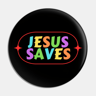 Jesus Saves | Christian Saying Pin