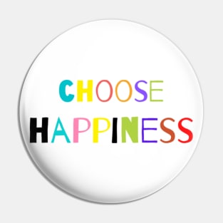 Choose Happiness whte Pin