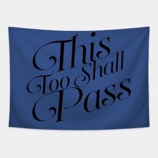 This Too Shall Pass Tapestry