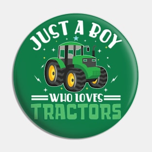 Just A Boy Who Loves Tractors Pin