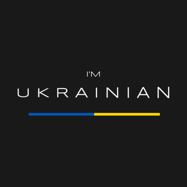 I am Ukrainian - Ukraine Flag by Yasna