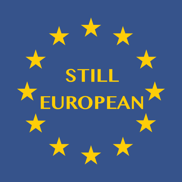 Still European after Brexit by bullshirter