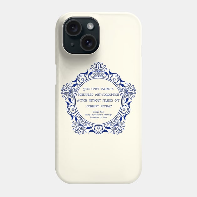 Kent Corruption Quote - Blue Phone Case by skittlemypony