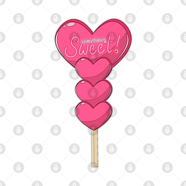 Sometimes I'm sweet! Sweet pink heart-shaped candy lollipops stacked. by Rebeldía Pura