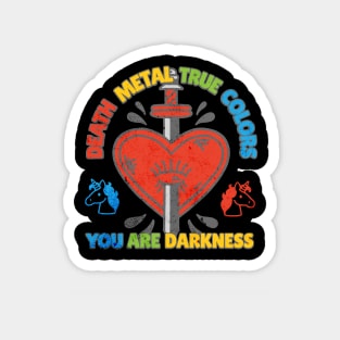 Cute Dagger Heart Unicorn Colorful Death Metal True Colors, You Are Darkness classic Vintage 80s 90s Magnet