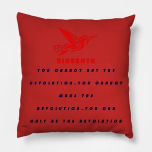 Revolutionist in revolutionary quotes Pillow