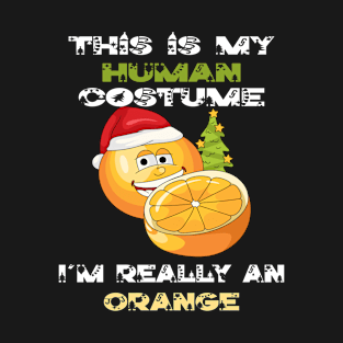 This Is My Human Costume I'm Really A Orange Lover Christmas Gift Idea Orange Cartoon T-Shirt