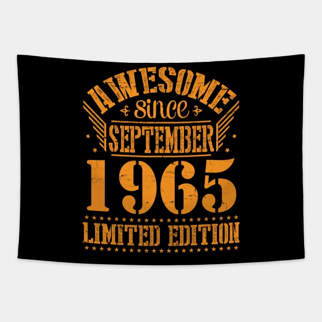 Awesome Since September 1965 Limited Edition Happy Birthday 55 Years Old To Me You Tapestry by DainaMotteut