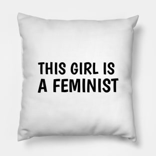 this girl is a feminist (white) Pillow