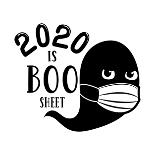 2020 Is Boo Sheet Halloween T-Shirt