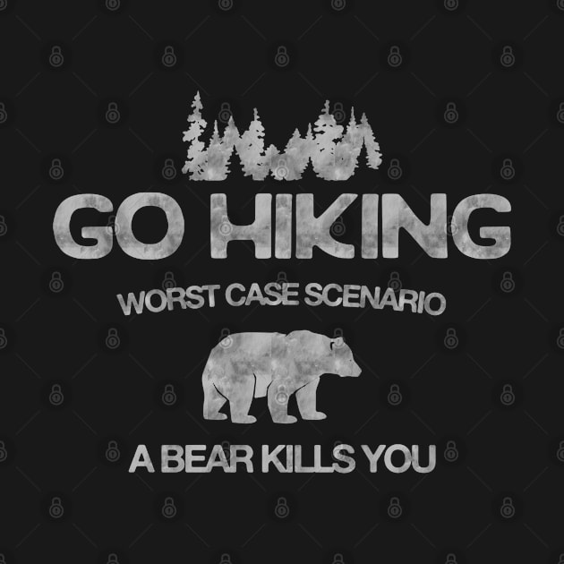 Go Hiking Worst Case Scenario A Bear Kills You by HamzaNabil