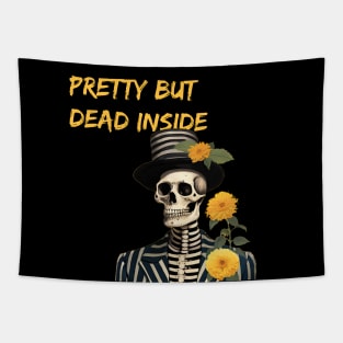 Sarcastic skeleton - Pretty but dead inside Tapestry