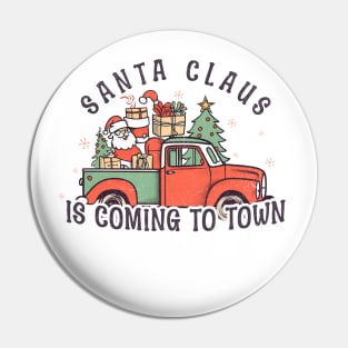 Santa claus is coming to town Pin