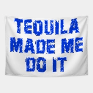 Tequila Made Me Do It, Cenco De Mayo Tapestry