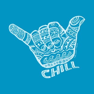 Chill, Hang Loose Hand T-Shirt