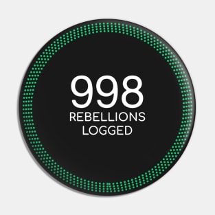 998 Rebellions Logged Pin