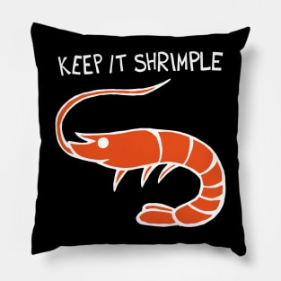 Keep It Shrimple / Simple Shrimp (White) Pillow