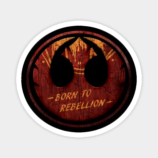 Born to Rebellion Magnet