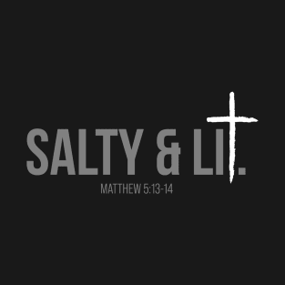 Salty & Lit. | Christian | Faith | Cross T-Shirt