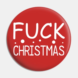 Fuck Christmas Pin