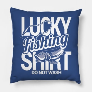 lucky fishing shirt do not wash 1 Pillow