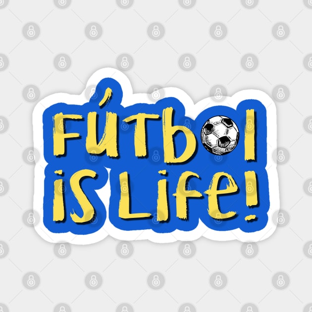 Futbol is Life! Magnet by hawkadoodledoo