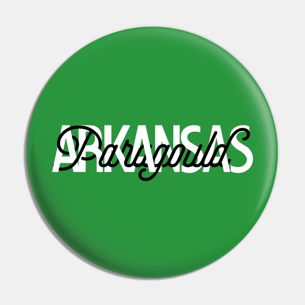 Paragould Arkansas Intertwined Pin by rt-shirts