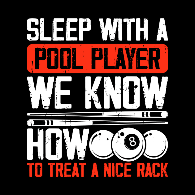 Sleep With A Pool Player We Know How To Treat A Nice Rack T shirt For Women by QueenTees