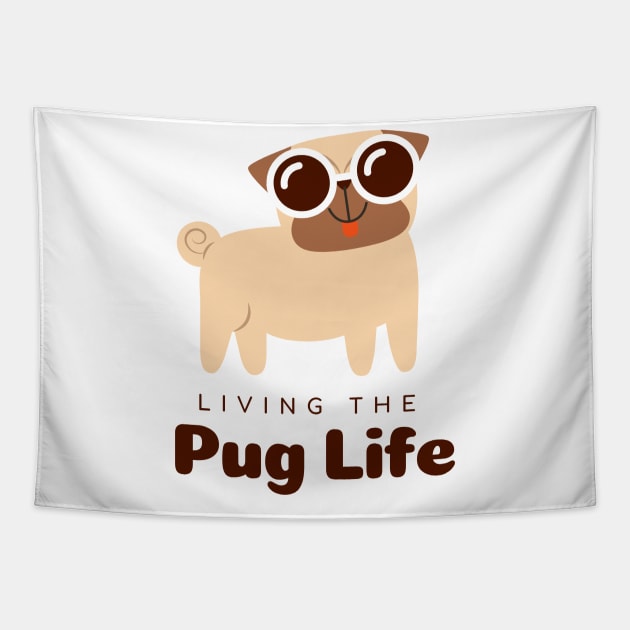 LIVING THE PUG LIFE t-shirt Tapestry by TheShoppe