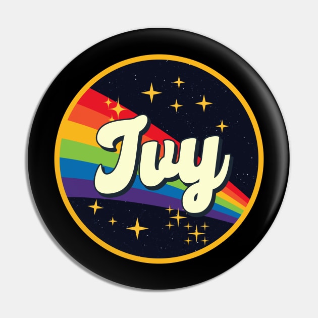 Ivy // Rainbow In Space Vintage Style Pin by LMW Art