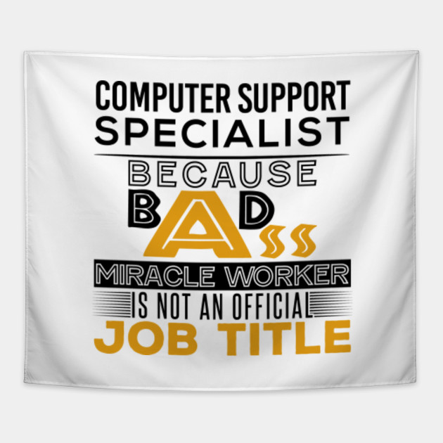 Computer Support Specialist Badass Job Title Job Title