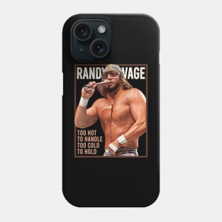 Too Hold To Handle Phone Case