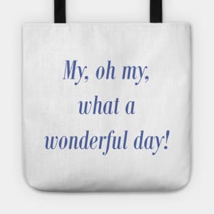 Wonderful Day! Tote