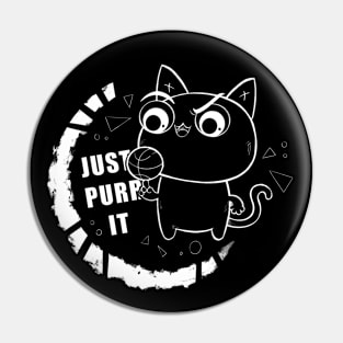 Just Purr It Pin