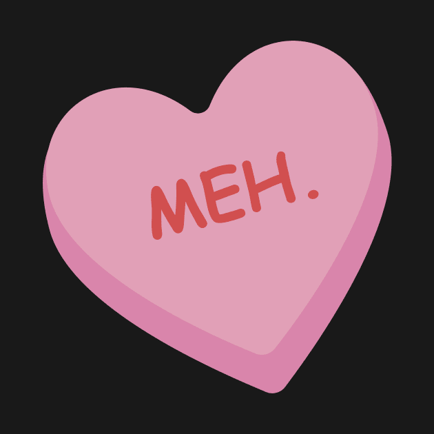 Funny Pink Candy Heart "Meh". by burlybot