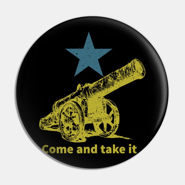 Come and take it Pin by Toby Wilkinson