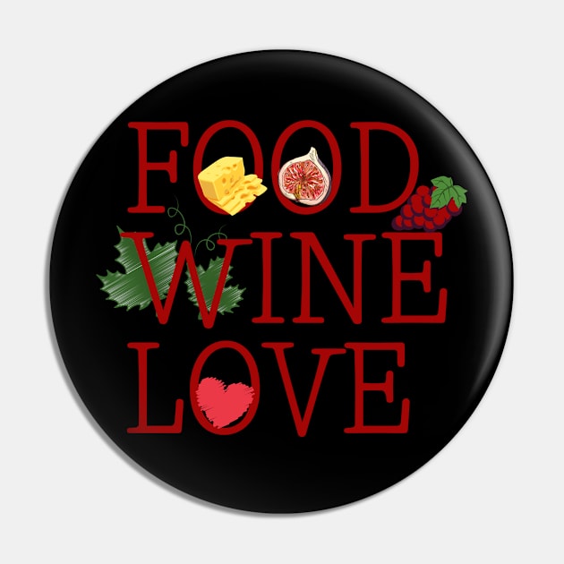 Food Love Wine Pin by Unique Treats Designs