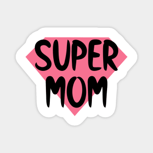 Super Mom Magnet