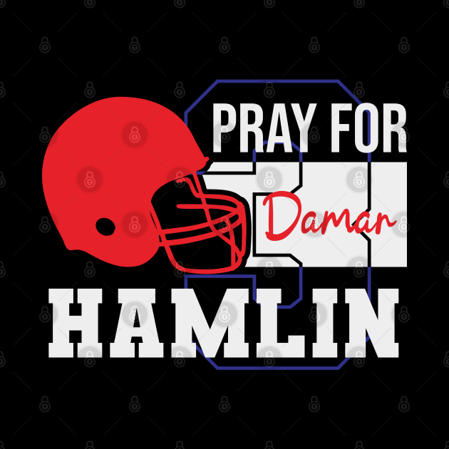 Pray for damar hamlin 3 by Nana On Here