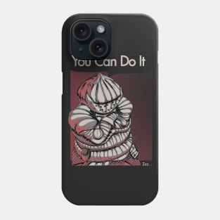 You Can Do It. Phone Case