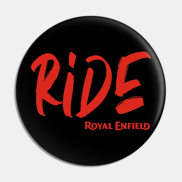 Ride Royal Enfield Motorcycles Tee Pin by tushalb