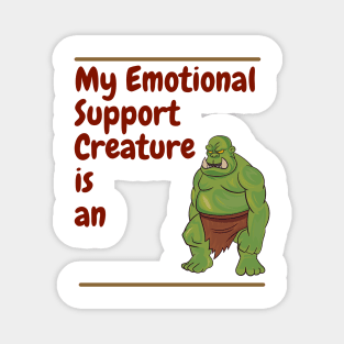 My Emotional Support Creature is an Orc Magnet